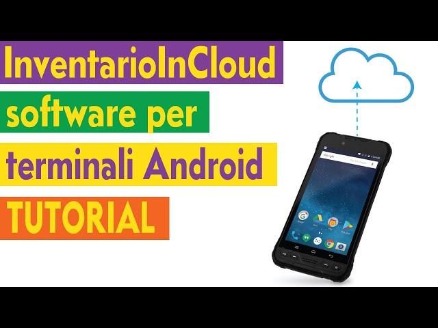 INVENTARIO IN CLOUD SOFTWARE PER TERMINALI ANDROID TUTORIAL