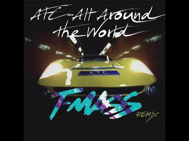 ATC - All Around the World (T-Mass Remix) [FREE DOWNLOAD]