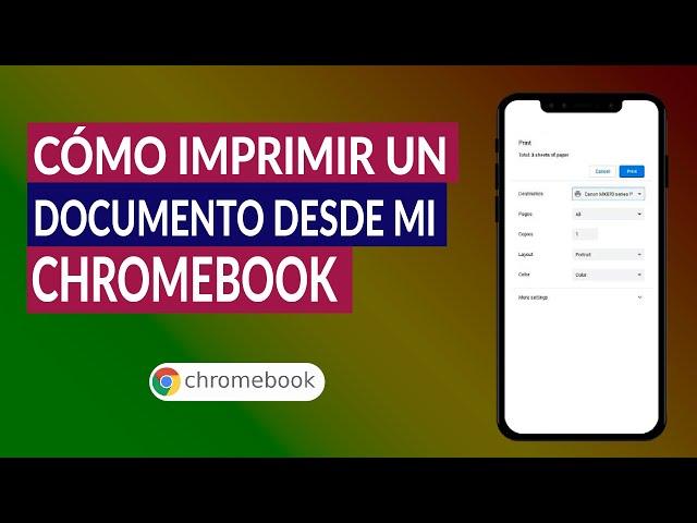 Cómo Imprimir un Documento Desde mi Chromebook Fácilmente