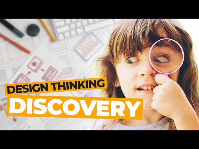 Discovery Stage of UX Design Thinking – An Overview