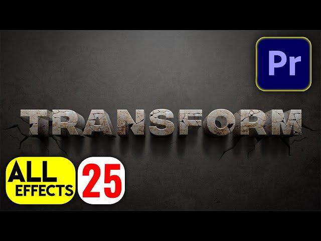 TRANSFORM Effect in Premiere Pro(اردو / हिंदी)ALL the video effects in ADOBE PREMIERE PRO 2023EP#25