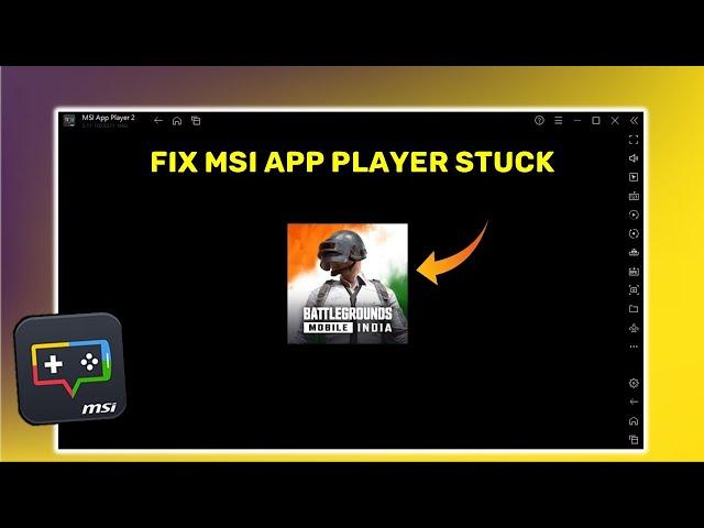 How to Fix MSI App Player Stuck at Loading Screen Problem in Windows PC