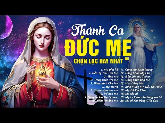 Nhạc Thánh Ca Đức Mẹ Hay Nhất - Tuyệt Đỉnh Thánh Ca Đức Mẹ Maria Rung Động Triệu Trái Tim