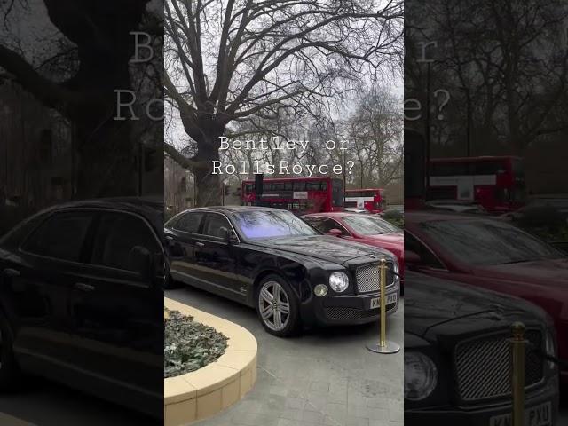 Bentley or Rolls Royce #bentley #rollsroyce #london #money #invest #rich #business #ytshorts #shorts