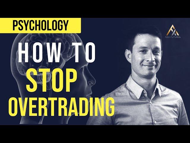 How To Stop Overtrading [TRADING PSYCHOLOGY]