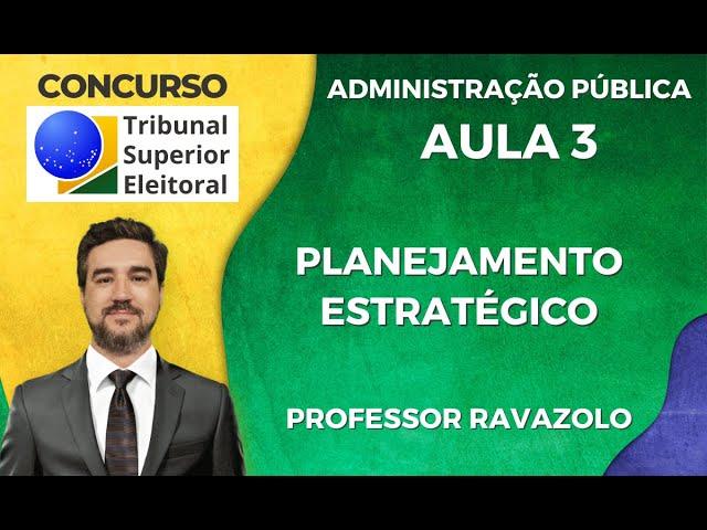 TSE - Administração Geral e Pública - Planejamento Estratégico