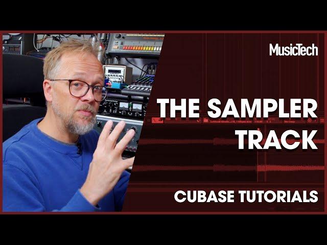 Cubase Tutorials: The Sampler Track