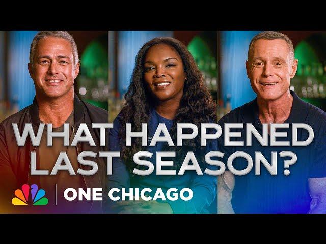 Cast Speed Recap: Love, Lust, Loss and Everything Else from Last Season | One Chicago | NBC