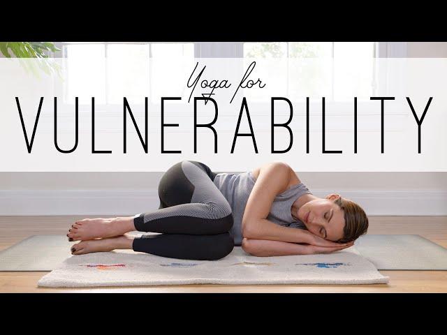 Yoga for Vulnerability  |  35-Minute Home Yoga