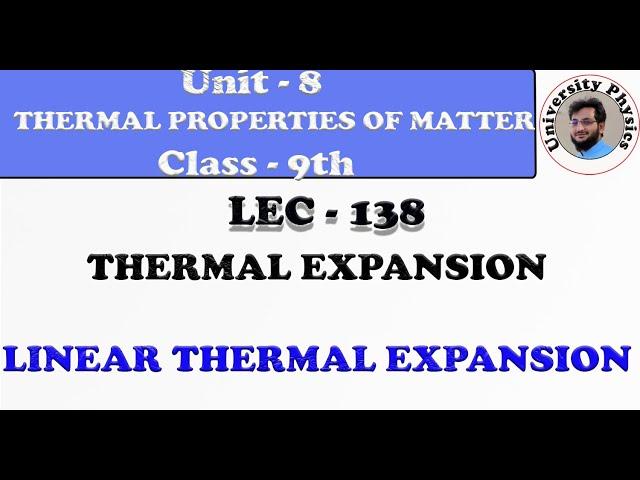 Thermal expansion class 9 | Linear Thermal expansion | why things expand ?