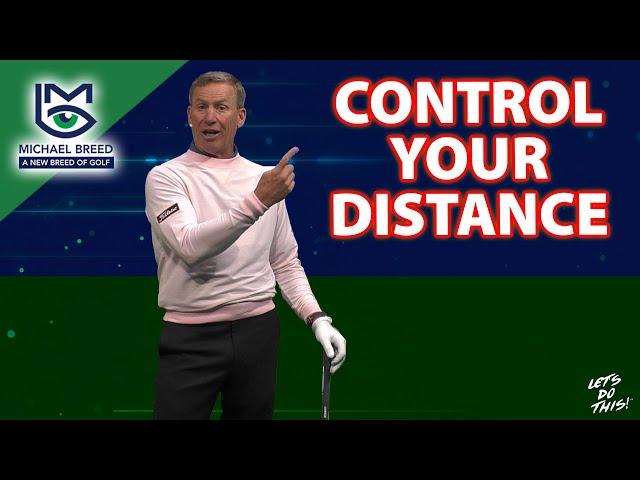 Make More Birdies with Distance Control... with Michael Breed