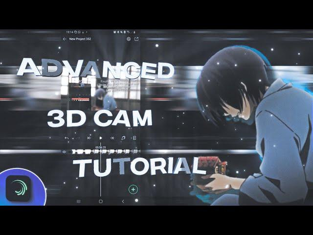 Tutorial - Best Advanced Alight Motion 3D Cam