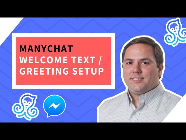 How to set up Greeting Text/Welcome Message in ManyChat