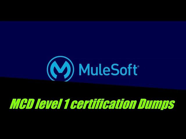 Mulesoft MCD Level 1 Certification dumps