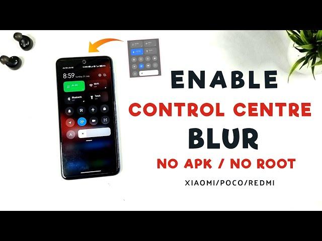 Enable Control Centre Background Blur No Apk/No Root | Any Poco/Redmi Devices  | Miui 12/12.5/13