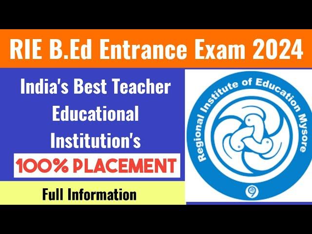 NCERT RIE B.Ed. 2024 || Regional Institute of Education RIE NCERT BEd || RIE Ajmer RIE Bhubaneswar