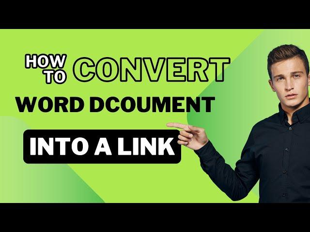 How to convert word document into a link