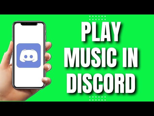 How To Play Music In Discord Mobile (Quick Guide 2023)