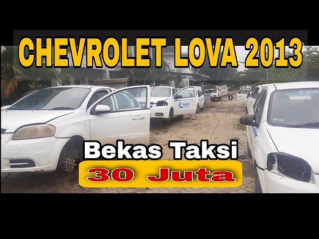 Mobil Bekas Taksi Chevrolet Lova 2013 Murah 30 Juta - Eks Taksi / Ex Taxi Bisa Upgrade / Modifikasi