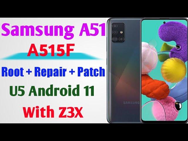 Samsung A51 U5 imei Repair | Samsung A515F U5 Android 11 imei Repair Done With Z3X | Auto Patch File