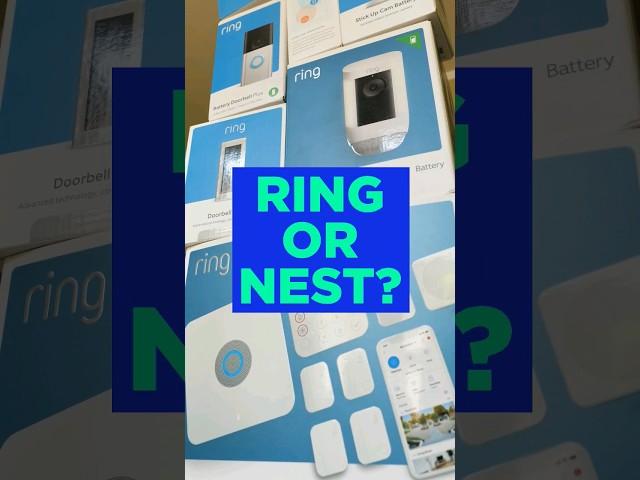 Ring vs Nest: Which Home Security Camera System Is Right For You?