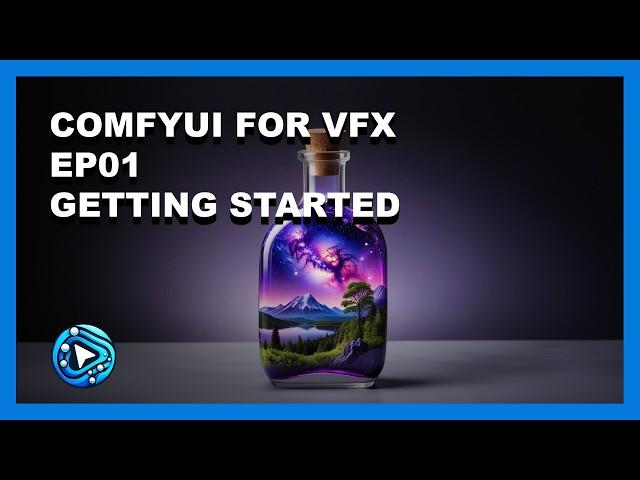 ComfyUI For VFX - Ep01 - Getting Started