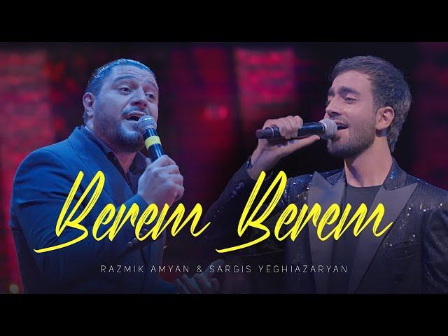 Razmik Amyan & Sargis Yeghiazaryan - Berem, Berem (cover)