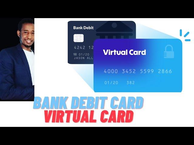 Q23|Wa Maxay Debit card iyo Virtual debit card| Sidee Loo isticmaala?|Faaiidooyinkiisa