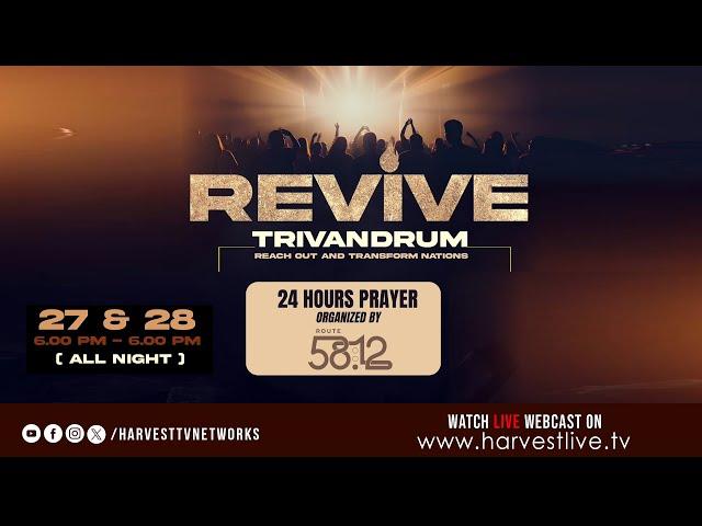 REVIVE TRIVANDRUM | 24 HOURS PRAYER | | PART -1 || HARVEST TV