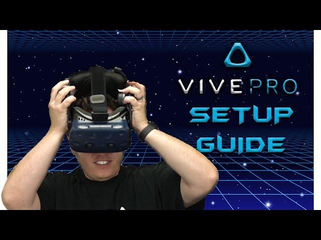 VIVE Pro - Part 2 (Setup)