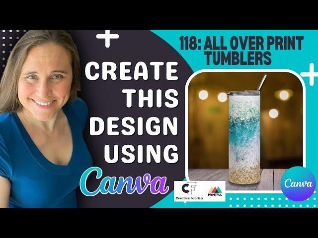 Sell POD all over print tumblers using Printful, Canva and Free Creative Fabrica Digital Papers