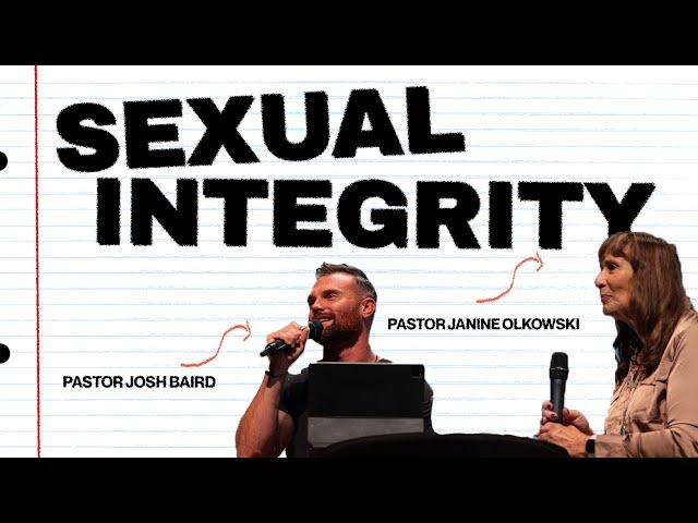 Sexual Integrity | Pastor Josh Baird and Pastor Janine Olkowski