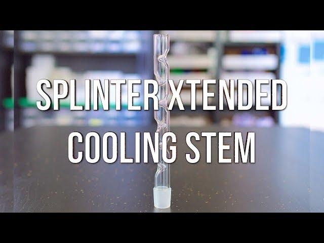 Splinter XTENDED Stem - Product Demo | GWNVC's Vaporizer Reviews