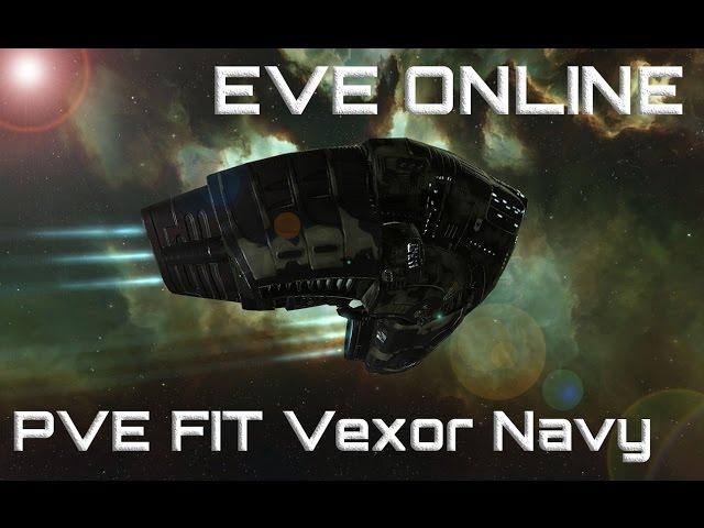 EVE Online Navy Vexor PVE fit T2 60+кк/час(неактуально в 2020)