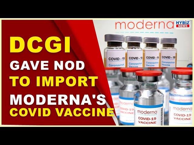 DCGI Gives Nod to Import Moderna's COVID Vaccine for India | Hybiz tv