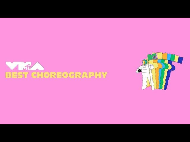 MTV VMA 2020 - Best Choreography Nominees