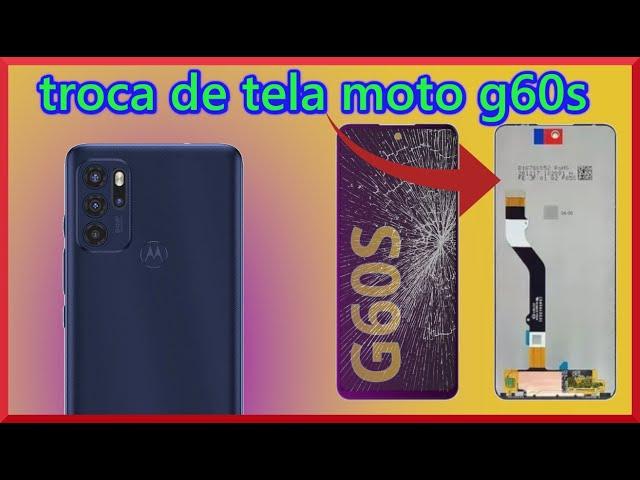 Como Trocar a Tela do Moto G60s (Display e Touch)