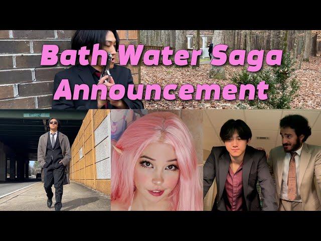 Bath Water Saga Announcement!