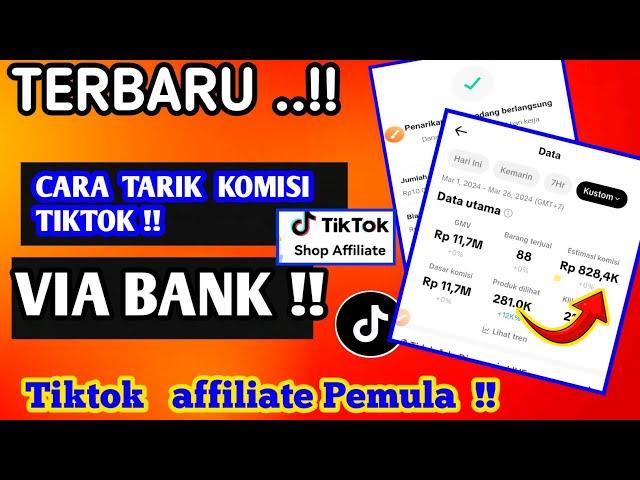 Cara Tarik Komisi Tiktok Affiliate Ke Rekening Bank ! Tiktok Affiliate Pemula