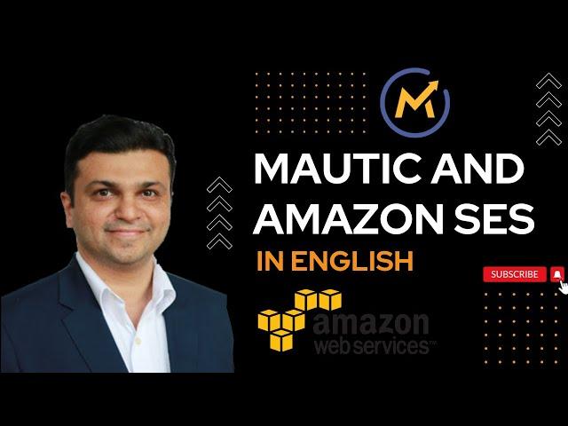 Mautic and Amazon SES installation tutorial - Send emails using AWS SES (Step by Step Guide)