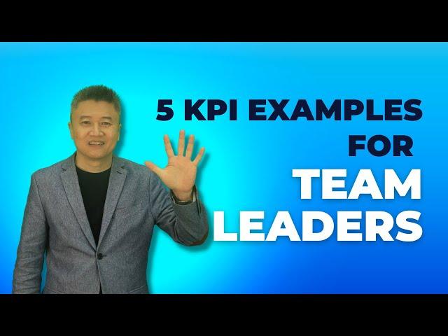 KPI Examples For Team Leaders | TOP 5 KPIs