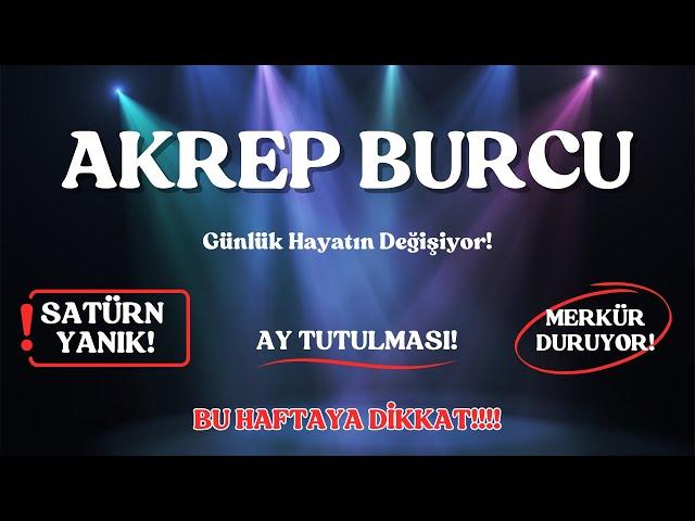 Akrep Burcu | Günlük Hayatın Değişiyor! Aşkta ve İşte Şaşırtan Gelişmeler! 