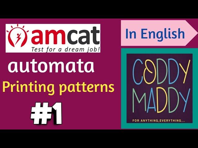 Automata questions for AMCAT printing patterns ||CODDYMADDY ||amcat automata, amcat automata coding