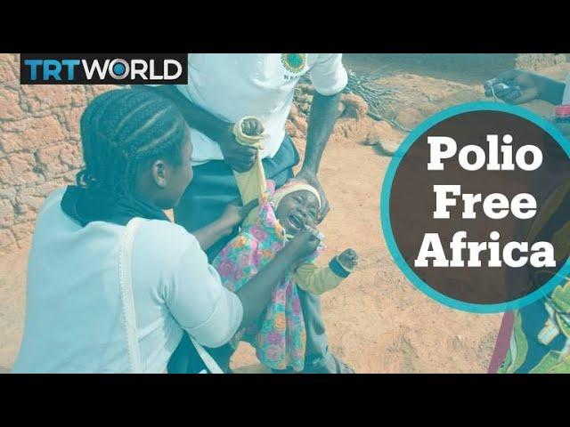 WHO to certify Africa polio free after 30 years of fighting