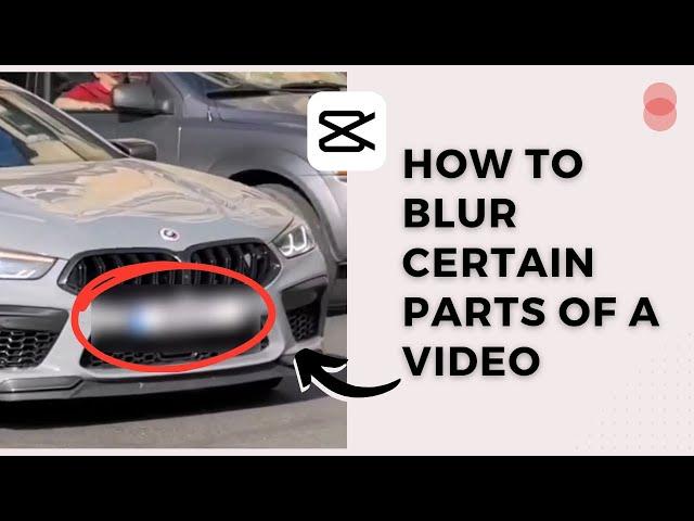 How to Blur anything in a video with capcut | iphone & android.