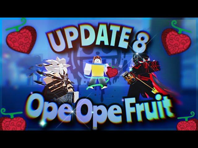 [GPO UPDATE 8] [Ope Ope Showcase] [Фрукт Контроля]