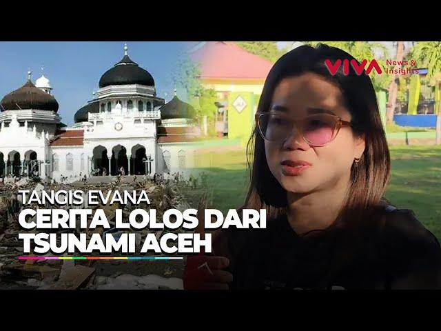 Cerita Evana: Berkat Gagal Terbang, Selamat dari Tsunami Aceh