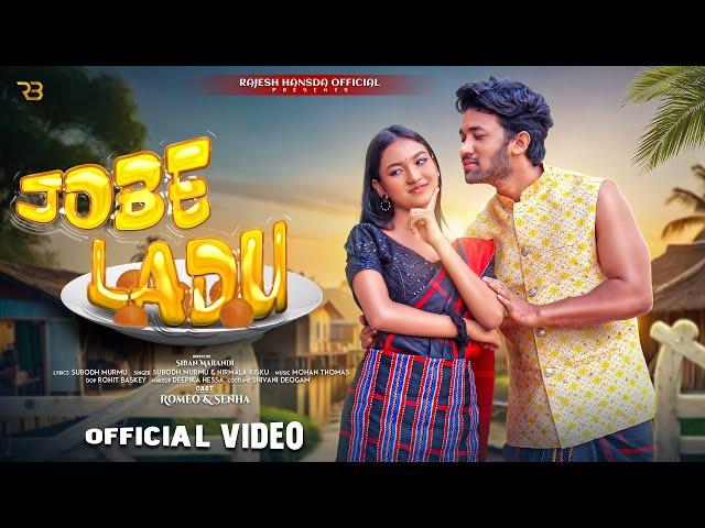 JOBE LADU (FULL VIDEO) | NEW SANTALI VIDEO 2025 | ROMEO BASKEY & SNEHA HANSDA | SUBODH & NIRMALA