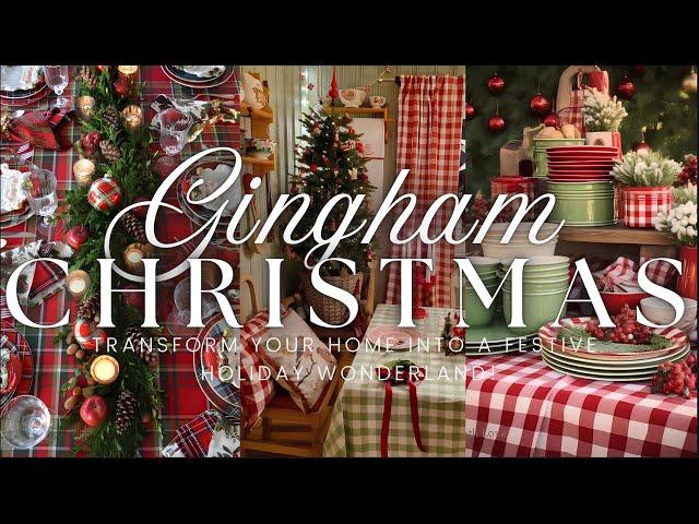 Gingham Christmas Decor Ideas: Cozy Tips to Transform Your Home into a Festive Holiday Wonderland 