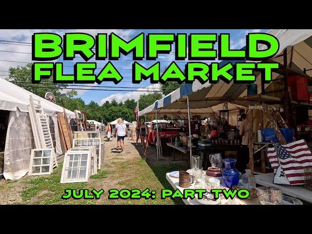 It Really Pays to Shop Around at the Brimfield Flea Market!  July 2024, Ep. 2.